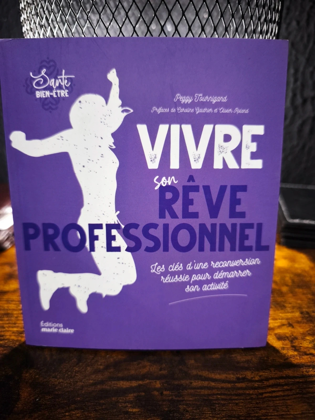 Vivre son rêve professionnel